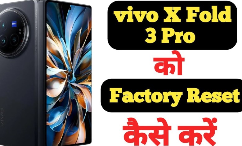 How to factory reset Vivo X Fold 3 Pro || Vivo X Fold 3 How to factory reset Vivo X Fold 3 Pro || Vivo X Fold 3