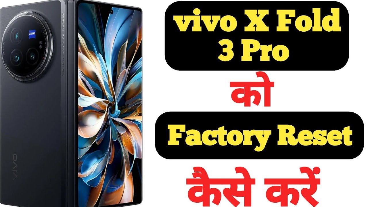 How to factory reset Vivo X Fold 3 Pro || Vivo X Fold 3 How to factory reset Vivo X Fold 3 Pro || Vivo X Fold 3