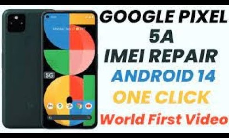 Google Pixel 4A 5G Android 14 Root And Repair IMEI | Google Pixel 4A 5G Android 14 Root And Repair IMEI |