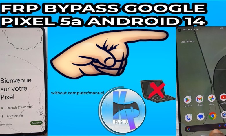 FRP BYPASS GOOGLE PIXEL 5a ANDROID 14 FRP BYPASS GOOGLE PIXEL 5a ANDROID 14