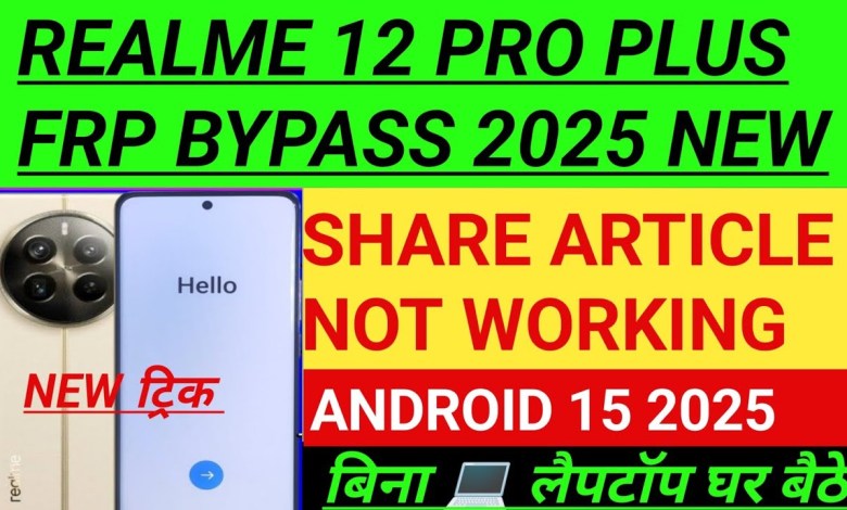 Unlock Realme 12 Pro Plus 5G FRP with the latest method | Curious about RMX 3840? Unlock Realme 12 Pro Plus 5G FRP with the latest method | Curious about RMX 3840?