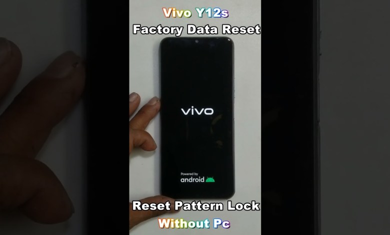 Vivo Y12s Hard Reset Without Password Vivo Y12s Reset Vivo Y12s Hard Reset Without Password Vivo Y12s Reset