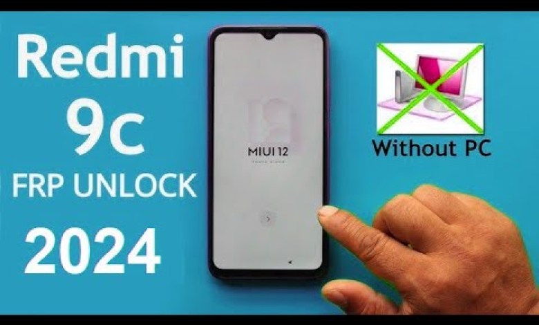 Redmi 9C Frp bypass No Computer 2024 Redmi 9C Frp bypass No Computer 2024