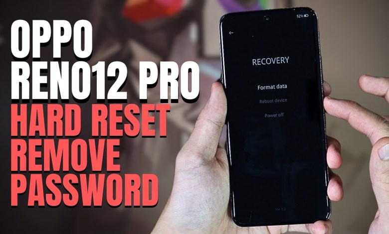 Oppo Reno 12 Pro CPH2629 Hard Reset | Remove Screen Oppo Reno 12 Pro CPH2629 Hard Reset | Remove Screen
