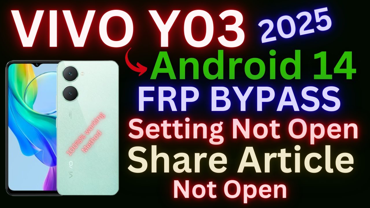 Introducing the Vivo Y03 Android 14 Frp: What’s the Mystery Behind the Setting Not Open Easy 2025? Introducing the Vivo Y03 Android 14 Frp: What’s the Mystery Behind the Setting Not Open Easy 2025?