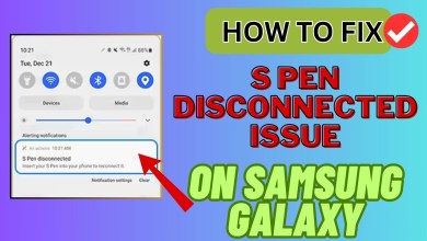 How To Fix S Pen Keeps Disconnecting On Samsung Galaxy How To Fix S Pen Keeps Disconnecting On Samsung Galaxy