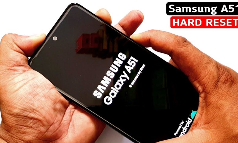 How to Hard Reset SAMSUNG Galaxy A51 – Remove Screen How to Hard Reset SAMSUNG Galaxy A51 – Remove Screen