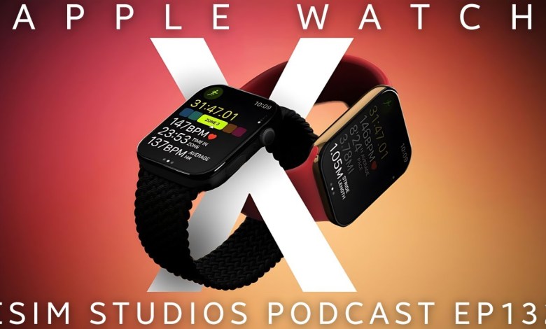 eSIM STUDIOS Podcast Ep 132 | Apple Watch X | Samsung eSIM STUDIOS Podcast Ep 132 | Apple Watch X | Samsung