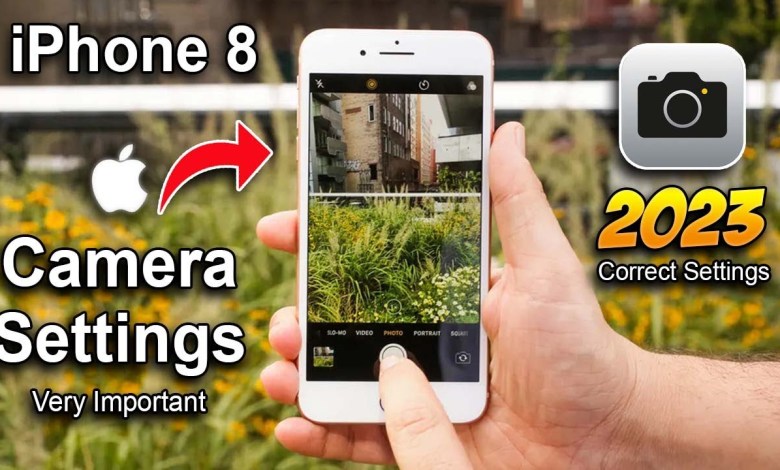 iPhone 8 Top Best Camera Settings (2023) – iPhone 8 iPhone 8 Top Best Camera Settings (2023) – iPhone 8