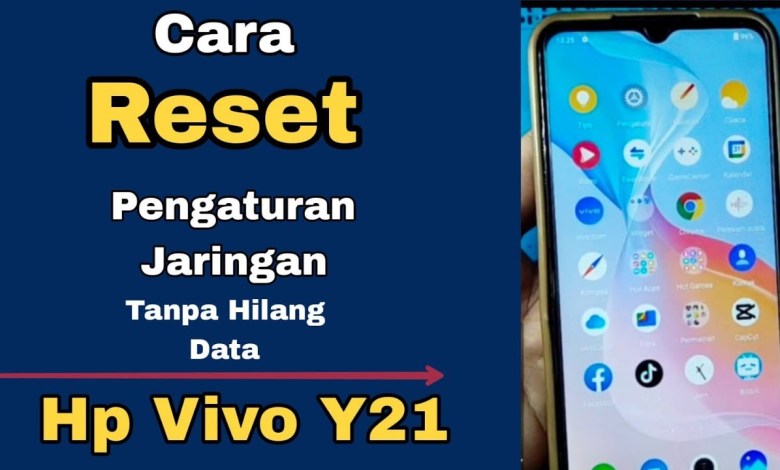 CARA RESET PENGATURAN JARINGAN TANPA HILANG DATA HP CARA RESET PENGATURAN JARINGAN TANPA HILANG DATA HP