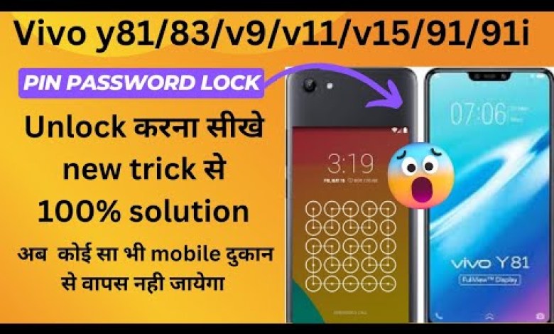 Unlocking Vivo Y81/83/91 – A Step-by-Step Guide Unlocking Vivo Y81/83/91 – A Step-by-Step Guide