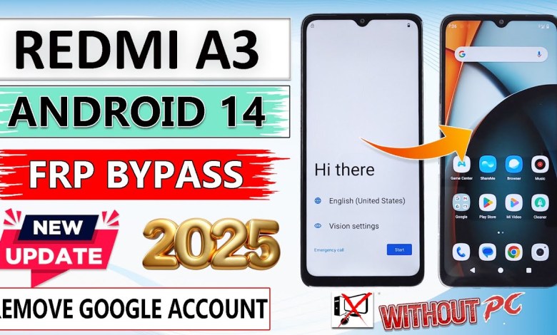 How to Unlock Redmi A3 FRP Without a PC in 2025? Find out how to bypass Redmi A3 Gmail verification without a PC How to Unlock Redmi A3 FRP Without a PC in 2025? Find out how to bypass Redmi A3 Gmail verification without a PC