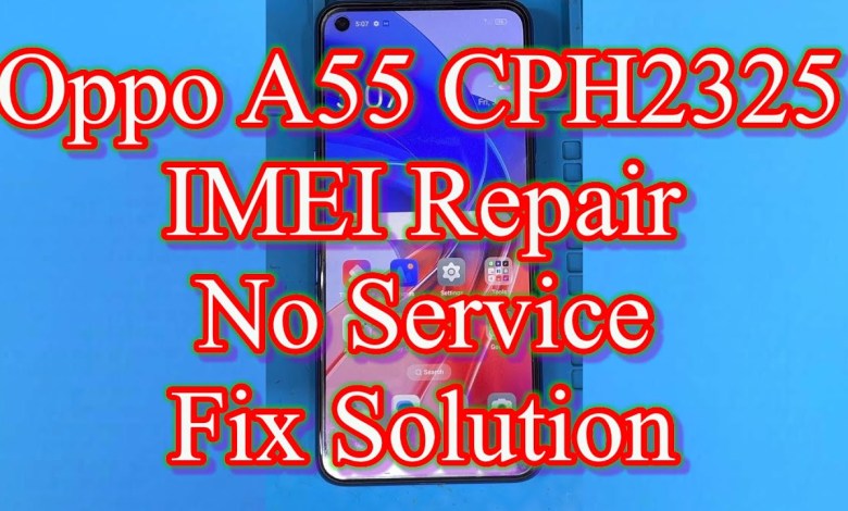 Oppo A55 imei Repair ( CPH2325) Oppo A55 imei Repair ( CPH2325)