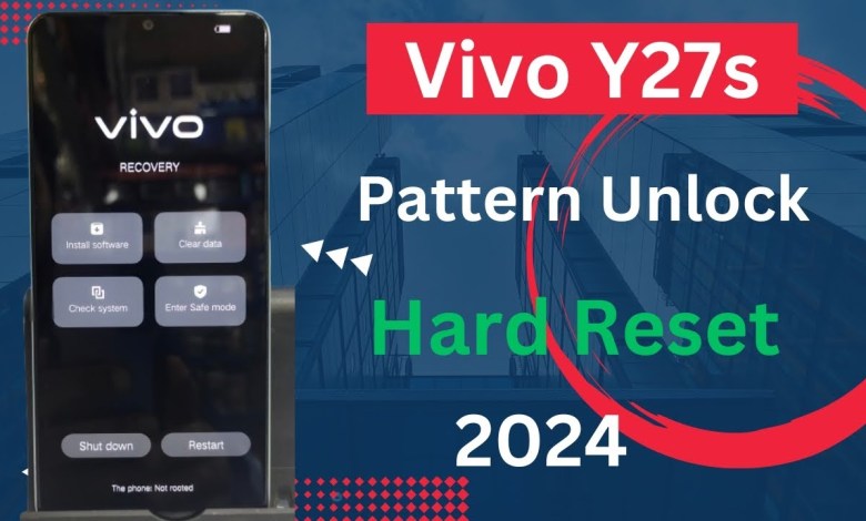 Vivo Y27s Hard Reset Pattern Unlock 2024 Vivo Y27s Hard Reset Pattern Unlock 2024