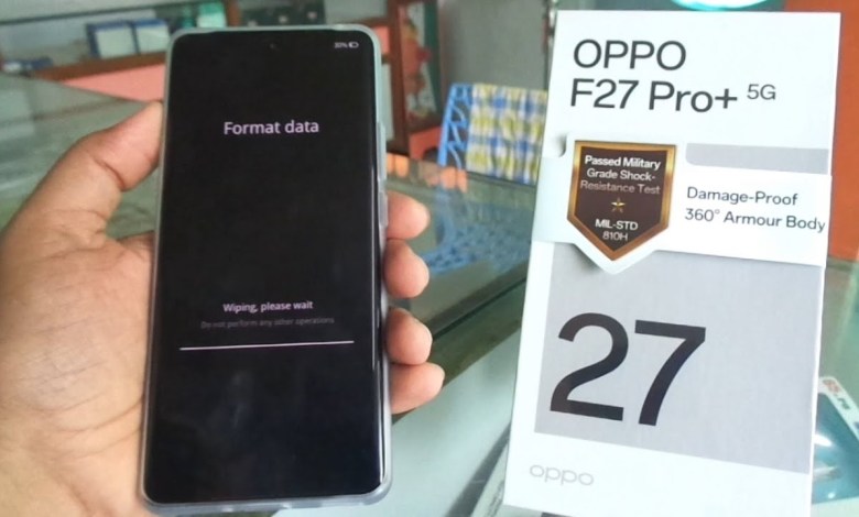 OPPO F27 Pro plus 5G factory reset solution 2024. OPPO F27 Pro plus 5G factory reset solution 2024.