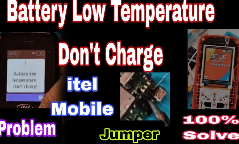 Itel Mobile Battery Temperature to Low Don’t Charge Itel Mobile Battery Temperature to Low Don’t Charge