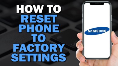 How To Reset Your Samsung Phone To Factory Settings How To Reset Your Samsung Phone To Factory Settings