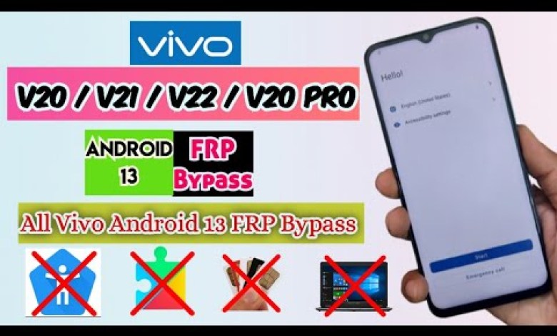 Vivo V20 / V21 / V22 / V20 Pro Android 13 FRP / Google Vivo V20 / V21 / V22 / V20 Pro Android 13 FRP / Google