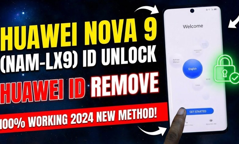 Huawei Nova 9 NAM-LX9 Huawei ID Remove Unlock Tool | Huawei Nova 9 NAM-LX9 Huawei ID Remove Unlock Tool |
