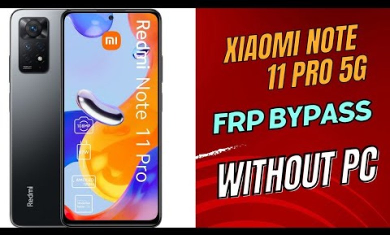 Xiaomi Redmi note 11 pro 5g frp bypass without PC Xiaomi Redmi note 11 pro 5g frp bypass without PC