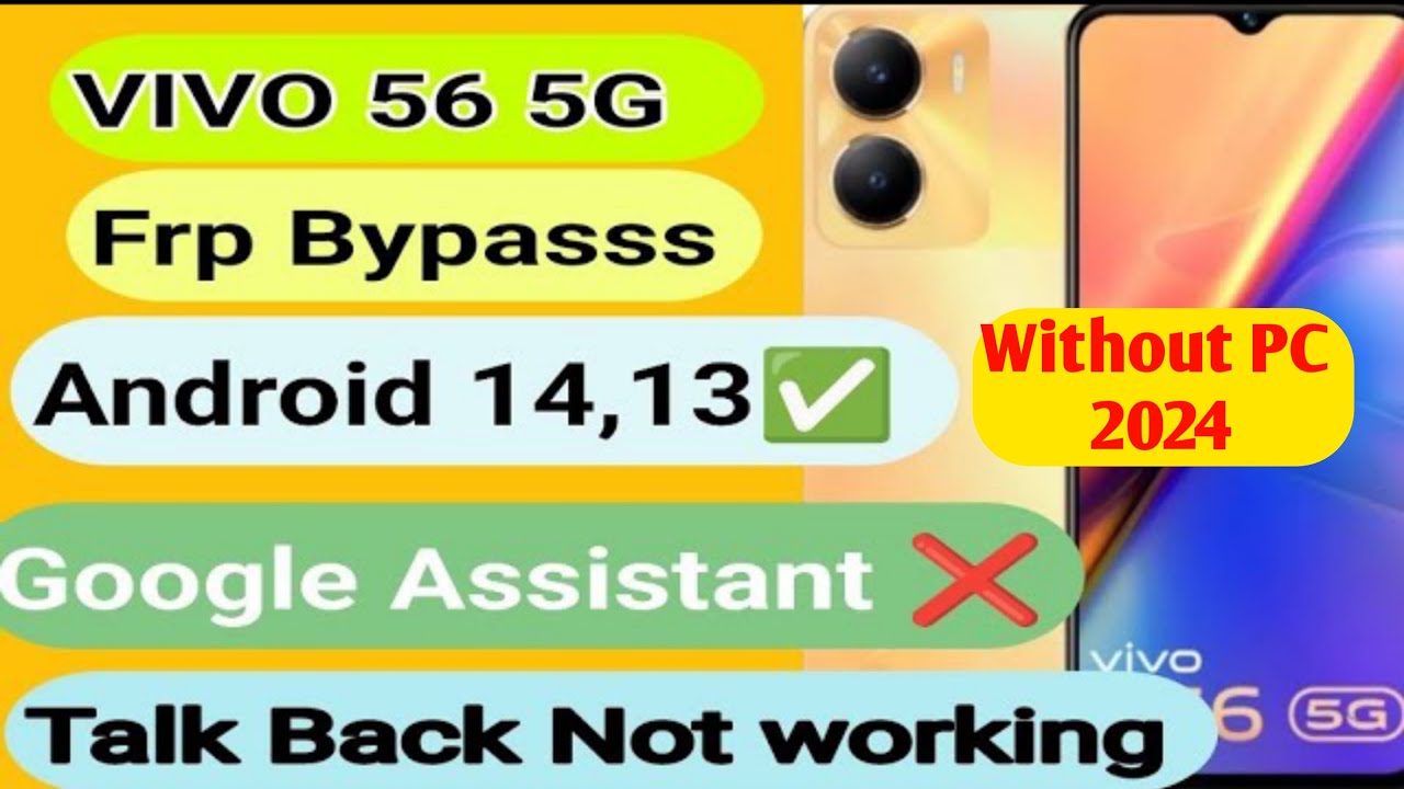Vivo Y56 5G FRP Bypass Android 13,14-TalBack Not Vivo Y56 5G FRP Bypass Android 13,14-TalBack Not
