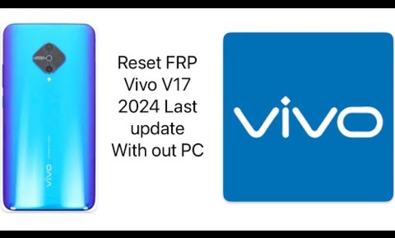 2024 Reset FRP Vivo V17, Reset FRP All Vivo,12 Android, 2024 Reset FRP Vivo V17, Reset FRP All Vivo,12 Android,
