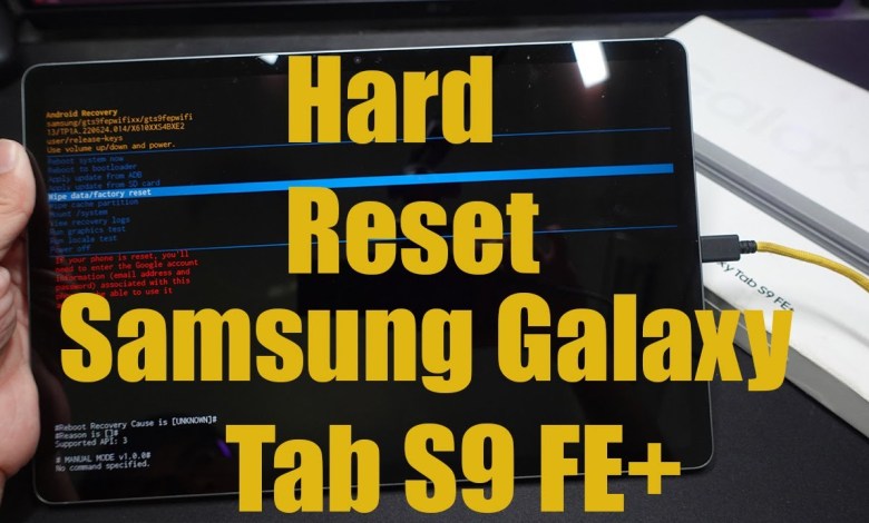 How To Hard Reset Samsung Galaxy Tab S9 Fe+ How To Hard Reset Samsung Galaxy Tab S9 Fe+