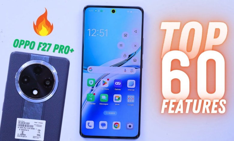 Oppo F27 Pro Plus Tips And Tricks – Top 60++ Hidden Oppo F27 Pro Plus Tips And Tricks – Top 60++ Hidden