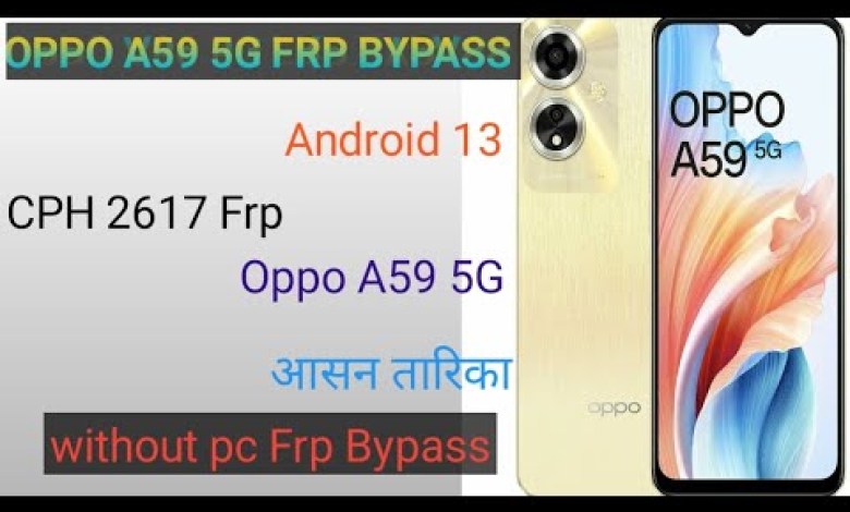 OPPO MOBILE FRP !! OPOO A59 5G FRP BYPASS (GOOGLE OPPO MOBILE FRP !! OPOO A59 5G FRP BYPASS (GOOGLE