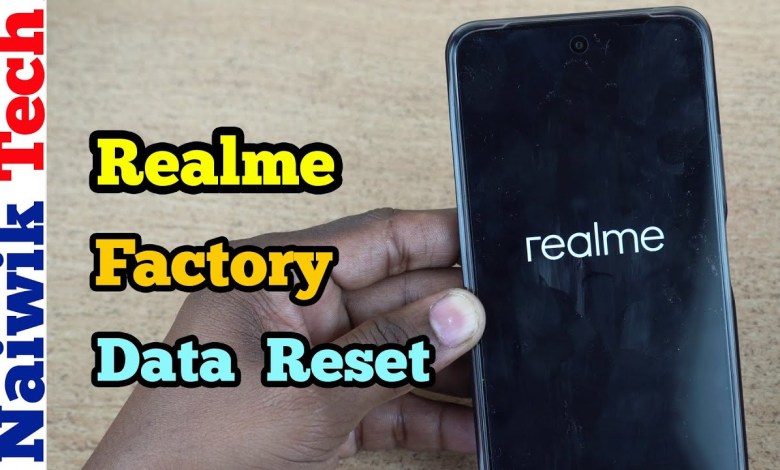 How to do Factory Data reset of Realme phones running How to do Factory Data reset of Realme phones running