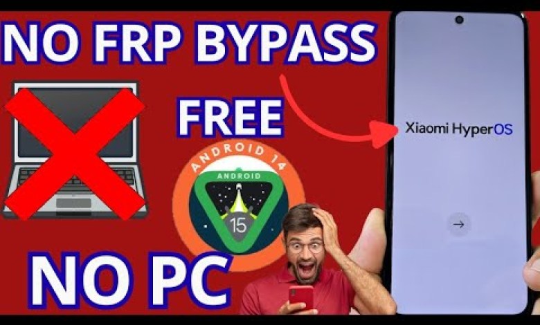 Unlock Your Xiaomi: Discover the Secrets to Bypassing FRP and Google Account Without a PC! Unlock Your Xiaomi: Discover the Secrets to Bypassing FRP and Google Account Without a PC!