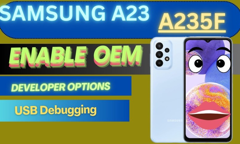 SAMSUNG A23 – A235F OEM Unlock Missing Android Samsung SAMSUNG A23 – A235F OEM Unlock Missing Android Samsung