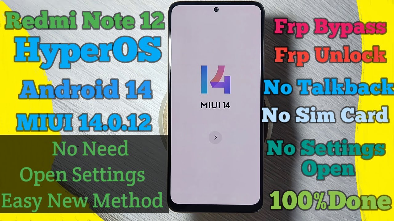 Unlock FRP on Redmi Note 12 with Android 14 using HyperOS and MIUI – Find out how! Unlock FRP on Redmi Note 12 with Android 14 using HyperOS and MIUI – Find out how!
