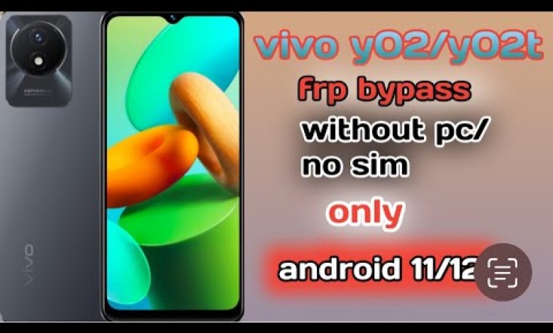 Vivo y02/y02t Frp bypass | android 12 latest security| Vivo y02/y02t Frp bypass | android 12 latest security|