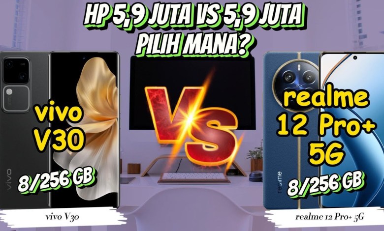 Vivo V30 vs realme 12 Pro+ 5G Vivo V30 vs realme 12 Pro+ 5G
