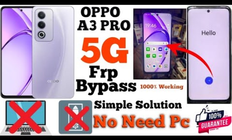 OPPO A3 PRO 5G Frp Bypass Android Version 14 How To Frp OPPO A3 PRO 5G Frp Bypass Android Version 14 How To Frp