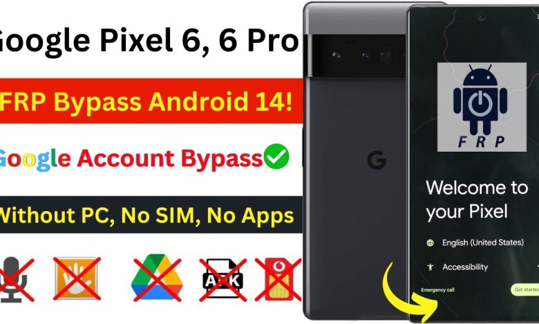 -New Android 14 Google Pixel 6, 6 Pro FRP Bypass 2024 -New Android 14 Google Pixel 6, 6 Pro FRP Bypass 2024