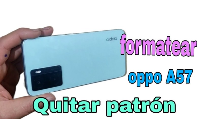 How to format an oppo A57 / Remove pattern or password or How to format an oppo A57 / Remove pattern or password or