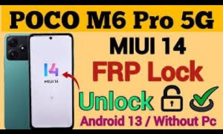 poco m6 pro 5g frp bypass poco m6 pro 5g frp bypass