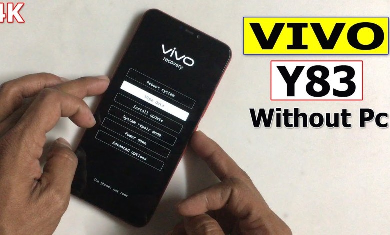 Vivo Y83 Hard Reset & Unlock Password Lock Vivo Y83 Vivo Y83 Hard Reset & Unlock Password Lock Vivo Y83