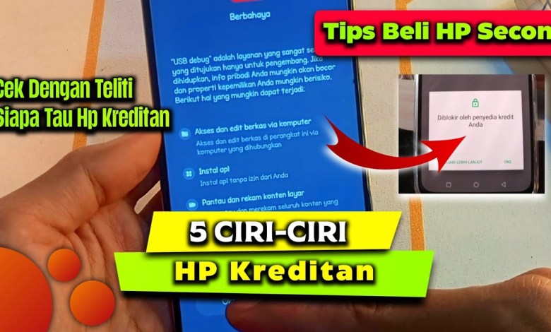 5 Characteristics of Credit Cell Phones | Tips for Buying Secondhand/Used Cellphones 5 Characteristics of Credit Cell Phones | Tips for Buying Secondhand/Used Cellphones