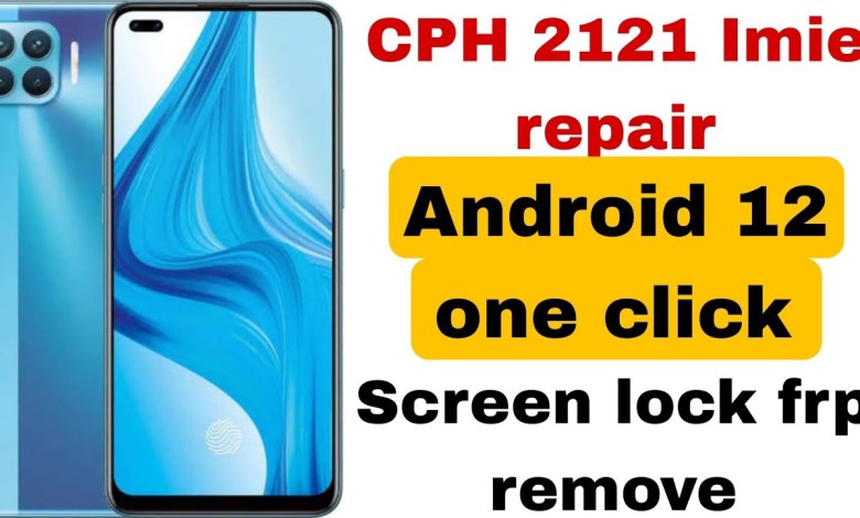 Oppo A93 | CPH2121 imei Repair Android 12 & Screen Oppo A93 | CPH2121 imei Repair Android 12 & Screen