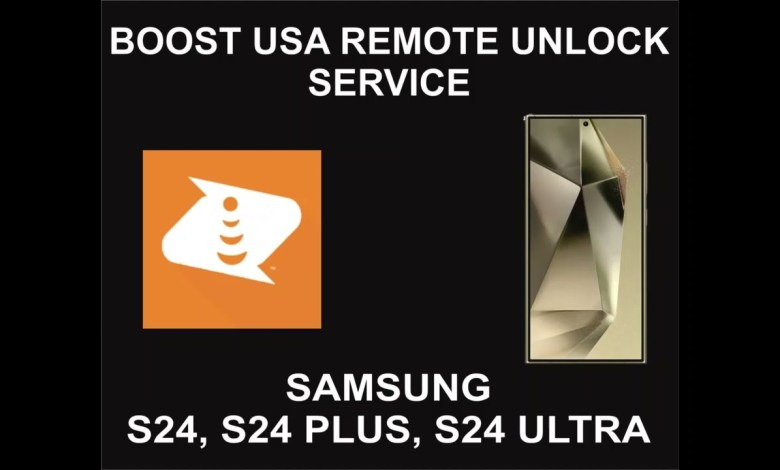 Boost USA Remote Unlock Service, Samsung S24, S24 Plus, Boost USA Remote Unlock Service, Samsung S24, S24 Plus,