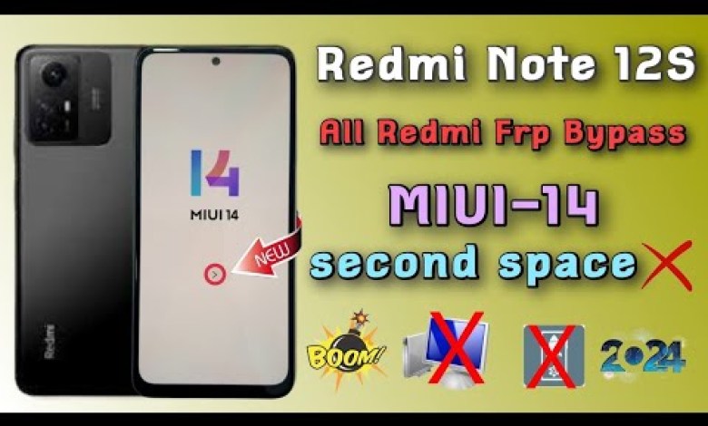 Redmi Note 12S Frp Unlock (miui-14) 2024 / All Xiaomi Redmi Note 12S Frp Unlock (miui-14) 2024 / All Xiaomi