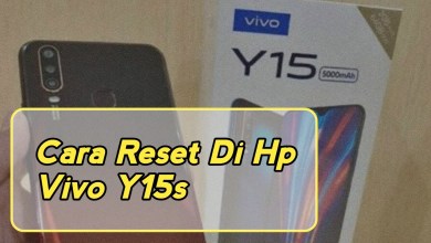 Vivo Y15 Dear Reset Hp Vivo Y15s Vivo Y15 Dear Reset Hp Vivo Y15s