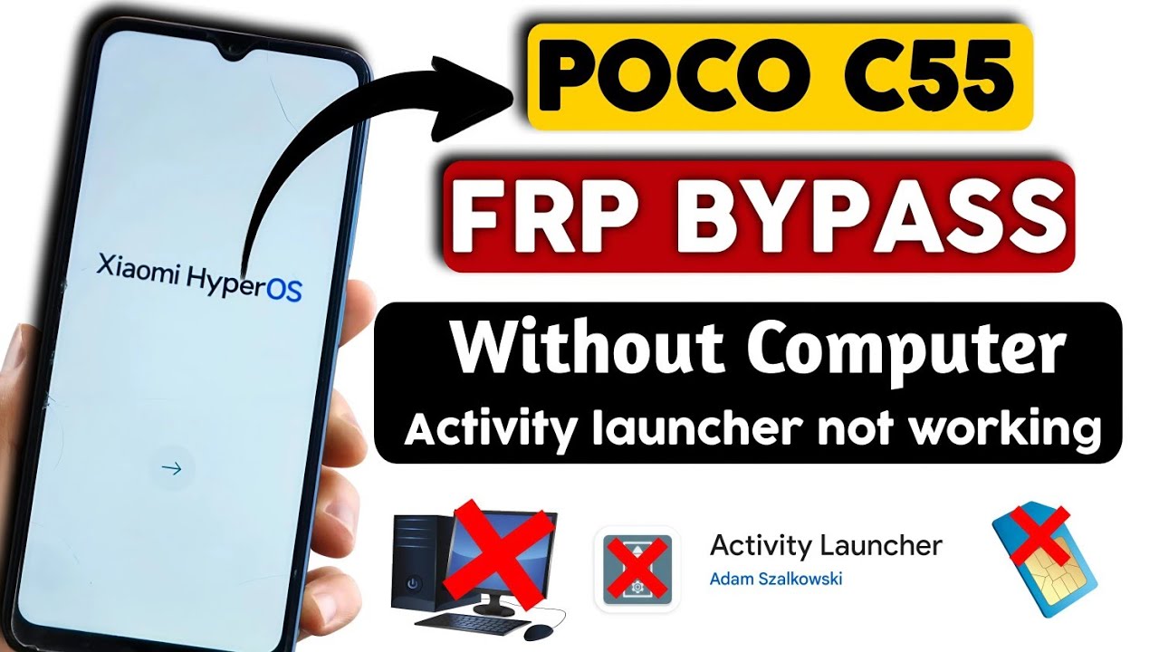 POCO C55 FRP Bypass | Xiaomi HyperOS | FRP BYPASS | POCO C55 FRP Bypass | Xiaomi HyperOS | FRP BYPASS |
