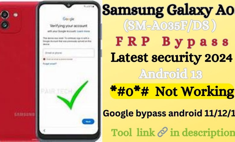 Samsung A03 (SM-A035F) Frp Bypass Android 11/12/13 || Samsung A03 (SM-A035F) Frp Bypass Android 11/12/13 ||