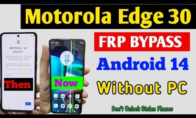 Unlock the Motorola edge 30 with Android 14: How to Bypass FRP on Moto edge 30 Unlock the Motorola edge 30 with Android 14: How to Bypass FRP on Moto edge 30
