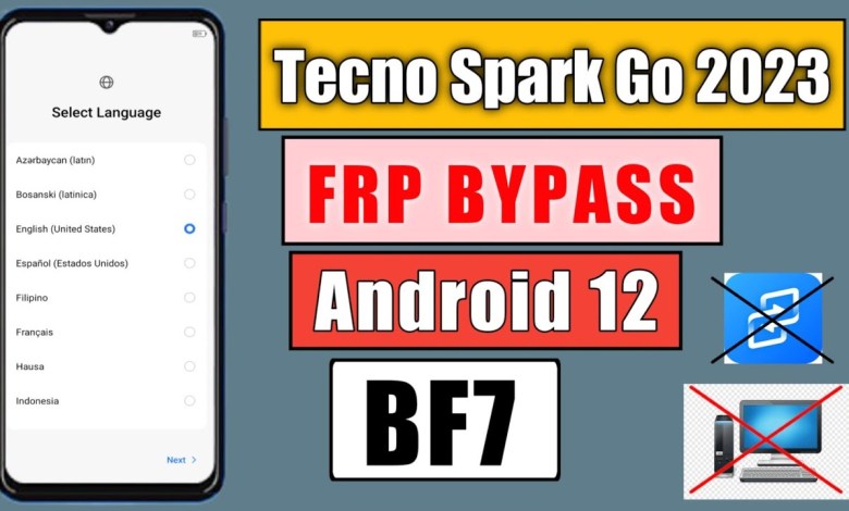 Tecno Spark Go 2023 FRP Bypass Andriod 12 | Tecno (BF7) Tecno Spark Go 2023 FRP Bypass Andriod 12 | Tecno (BF7)