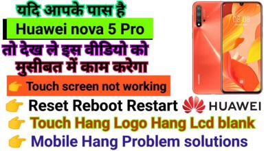 Huawei Nova 5 Pro Touch screen not working Touch Hang Huawei Nova 5 Pro Touch screen not working Touch Hang